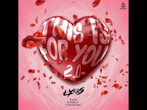 This is For You 2.0 - Lyos  (Apolo Music)