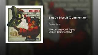 Bag Da Biscuit (Commentary)