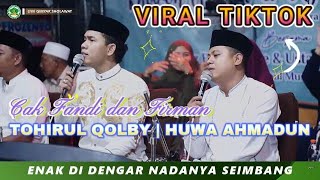 Download lagu Viral Tiktok Tohirul Qolby - Huwa Ahmadun Sholawat Terbaru Duet Cak Fandi dan Firman mp3 Download lagu Viral Tiktok Tohirul Qolby - Huwa Ahmadun Sholawat Terbaru Duet Cak Fandi dan Firman mp3