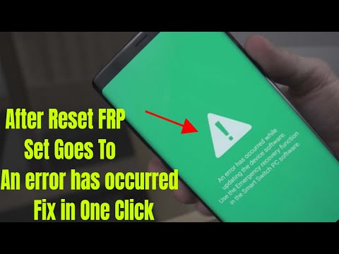 After reset Frp set goes to an error has occurred while updating the device software Video