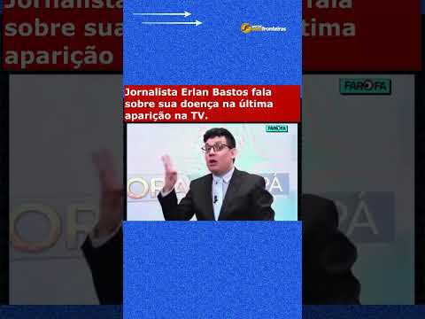 Erlan Bastos detalhou estado de saúde em última aparição no Bora Amapá