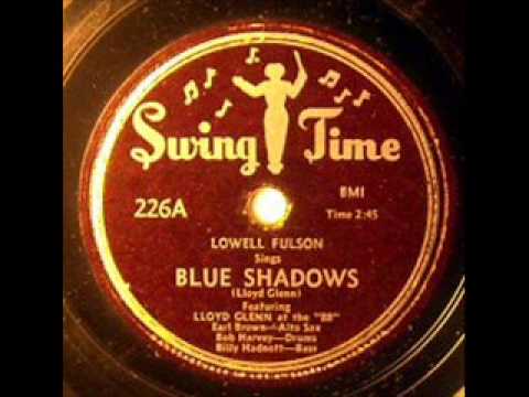 Lowell Fulson   Blue Shadows   1950