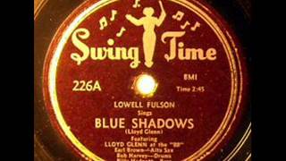 Lowell Fulson   Blue Shadows   1950