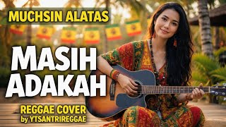 Download lagu Masih Adakah (Muchsin Alatas) | Reggae Cover by YTSantriReggae mp3