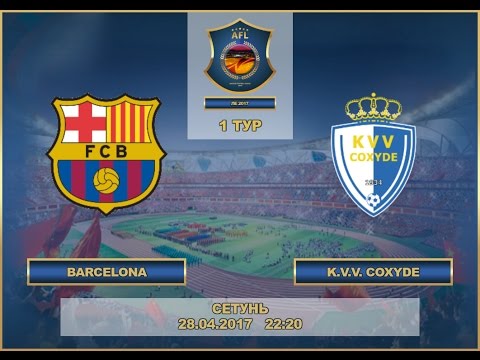 AFL17. Europa League. Group H. Day 1. Barcelona-K.V.V. Coxyde