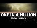 One in a Million - Bebe Rexha & David Guetta [Lyrics/Vietsub]