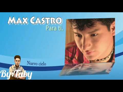 Nuevo Cielo - Max Castro