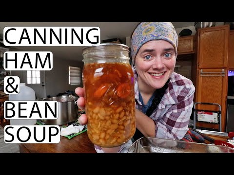 Canning Ham and Bean Soup | Winter Canning Session | Fermented Homestead