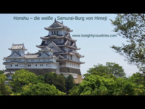 Honshu – die weiße Samurai Burg von Himeji - Japan [DE]