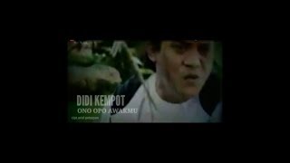 Download lagu Ono Opo Awakmu (video clip) DIDI KEMPOT mp3