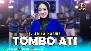 Download lagu TOMBO ATI - hj. Anisa Rahma - Mojo Music mp3