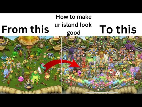 How To Make Your Island Look Better In My Singing Monsters