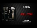 Korn - Kill You [Lyrics Video]
