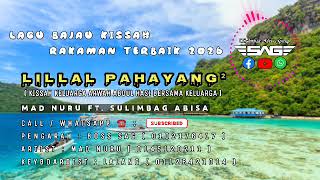 Download lagu LILLAL PAHAYANG² | MAD NURU FT.SULIMBAG ABISA mp3