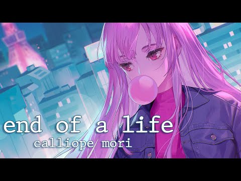 [MV] end of a life - Calliope Mori (Original Song)