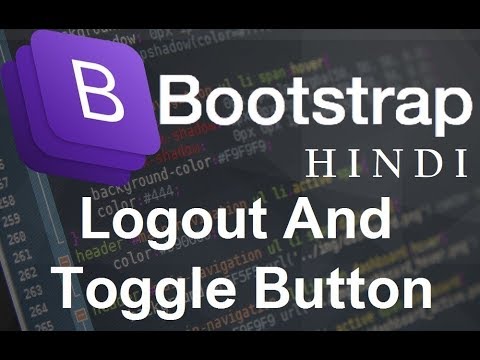 Bootstrap for beginners 8 Logout And Toggle Button हिन्दी