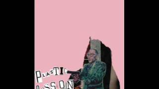 Plastic Passion - Not Art