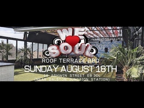 We Love Soul Roof Terrace BBQ Ft. Rose Windross