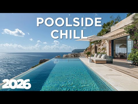 Poolside Lounge - Chill Mix | Poolside Sunset Chill 2026 🌺🌼