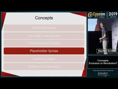 Concepts in C++20: Revolution or Evolution - Rainer Grimm - CppCon 2019