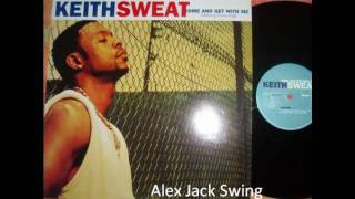 Keith Sweat Feat. Noreaga - Come and Get With Me (Remix By DJ Clark Kent - Clarkworld remix)