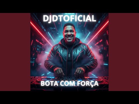 Bota Com Força