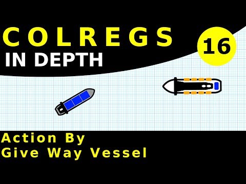 Rule 16 - Action by Give-way Vessel