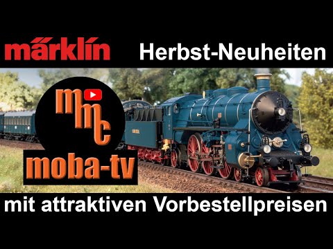 Märklin H0 Herbst-Neuheiten 2022 - mit Vorbestellpreisen