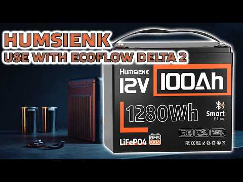 LiFePO4 12V 100Ah Humsienk battery, review and test, increasing the capacity of Ecoflow Delta 2