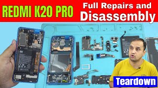 REDMI K20 Pro Full Disassembly/Tear-down & Repairs: From A to Z..