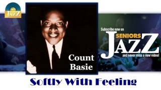 Count Basie - Softly With Feeling (HD) Officiel Seniors Jazz