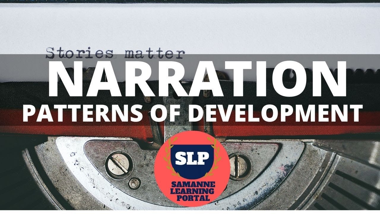 Narration - Patterns of Development