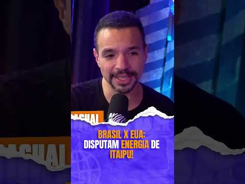 BRASIL X EUA DISPUTAM ENERGIA DE ITAIPU
