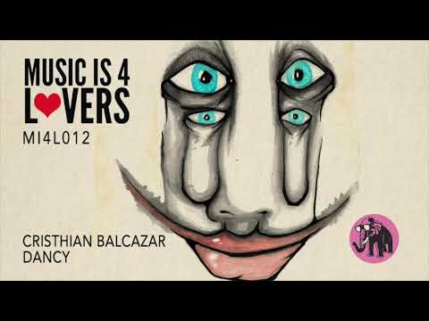 Cristhian Balcazar - Dancy [Music is 4 Lovers] [MI4L.com]