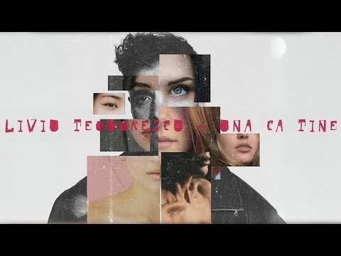 Liviu Teodorescu - Una ca tine (Visualizer)