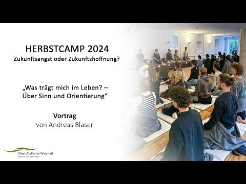 "Was trägt mich im Leben? - Über Sinn und Orientierung"