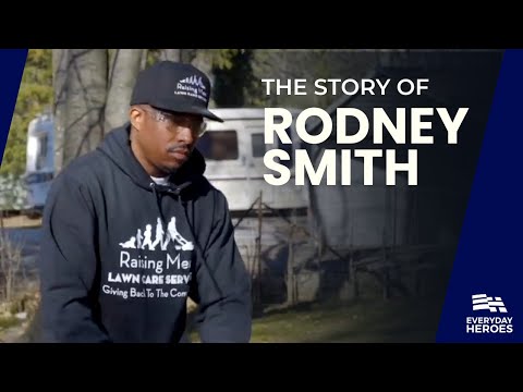 Restoring Faith in Humanity: Rodney Smith’s Lawn Care Movement