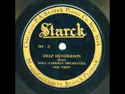 Deep Henderson by Mike Markel and his Orchestra 1926