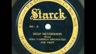 Deep Henderson by Mike Markel and his Orchestra 1926