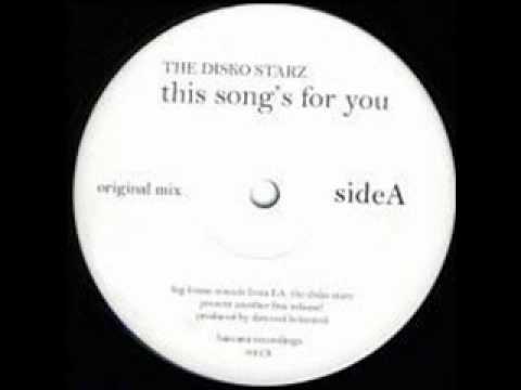The Disko Starz - This Song's For You (Original Mix)