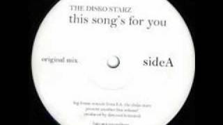 The Disko Starz - This Song's For You (Original Mix)