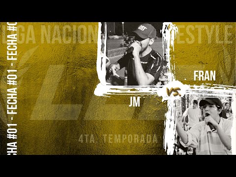 JM vs Fran   Primera fecha -  LIGA NACIONAL DE FREESTYLE
