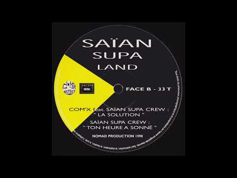 Com'X Feat Saïan Supa Crew - La Solution