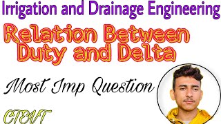 Relation Between Duty and Delta | Irrigation Engineering | Unit:2 | 6th Sem | Prashant YT |CTEVT |