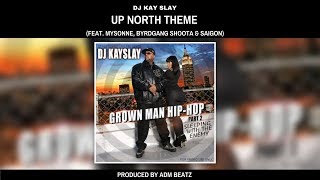 DJ Kay Slay - Up North Theme [Prod. by ADM Beatz]