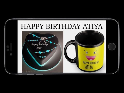 HAPPY BIRTHDAY ATIYA