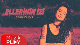 Musik-Video-Miniaturansicht zu Ellerinin İzi Songtext von Selin Çıngır