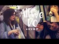 All We Do | Oh Wonder Cover | Dodie Clark and ...