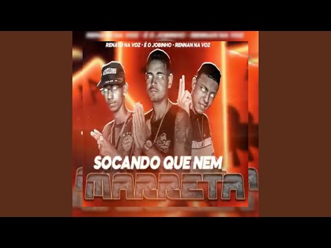 Socando Que Nem Marreta