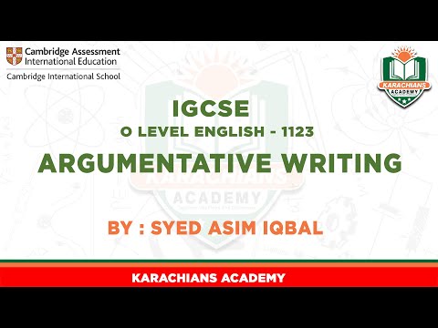 O Level English - 1123  ARGUMENTATIVE WRITING